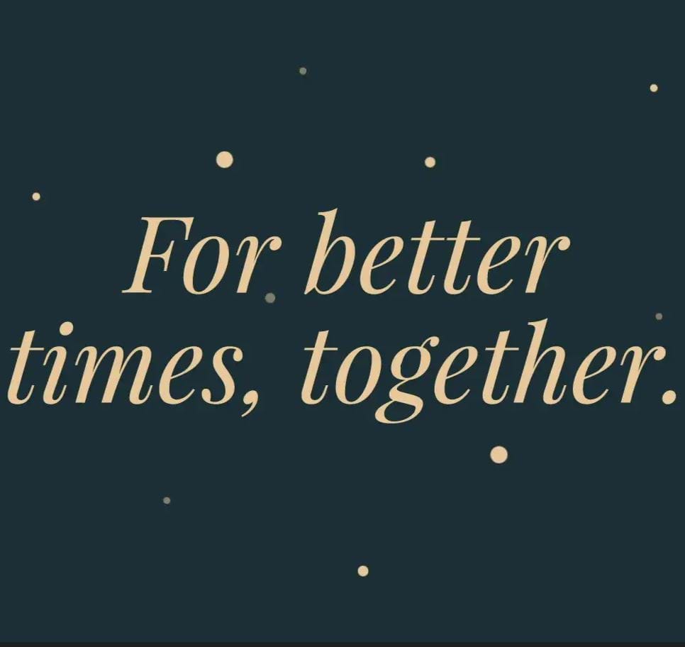 For Better Times Together 1 (1)